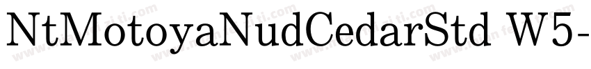 NtMotoyaNudCedarStd W5字体转换